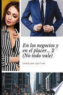 En los negocios y en el placer... 2