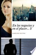 En los negocios y en el placer... 3