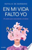 En mi vida falto yo (Edición mexicana)