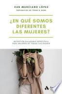 ¿EN QUÉ SOMOS DIFERENTES LAS MUJERES?