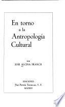En torno a la antropología cultural