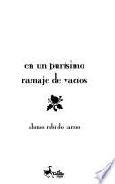 En un purísimo ramaje de vacíos