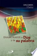 ENAMORARSE DE DIOS Y DE SU PALABRA
