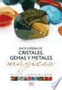 Enciclopedia de cristales, gemas y metales mágicos