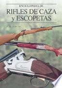 Enciclopedia de rifles de caza y escopetas