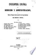 Enciclopedia española de derecho y administración
