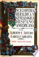 Enciclopedia heráldica y genealógica hispano-americana