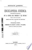 Enciclopedia jurídica o exposición orgánica de la ciencia del derecho y el Estado