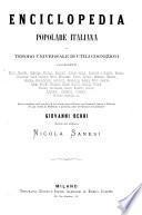 Enciclopedia popolare italiana, o Tesoro universale di utili cognizioni concernenti storia, geografia, cronologia ... opera compilata sulle migliori di tal genere tanto italiane, che francesi, inglesi e tedesche da una società di professori e letterati sotto la direzione del professore Giovanni Berri