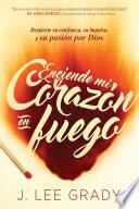 Enciende mi corazón en fuego