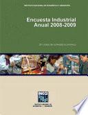 Encuesta Industrial Anual 2008-2009. 231 clases de actividad económica