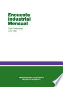 Encuesta industrial mensual 1985. Cifras preliminares. Junio