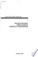 Encuesta nacional sobre violencia doméstica e intrafamiliar