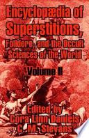 Encyclopædia of Superstitions, Folklore, and the Occult Sciences of the World