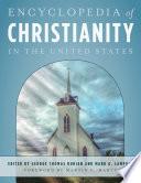 Encyclopedia of Christianity in the United States