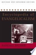 Encyclopedia of Evangelicalism