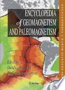 Encyclopedia of Geomagnetism and Paleomagnetism