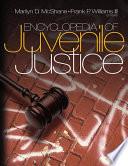 Encyclopedia of Juvenile Justice