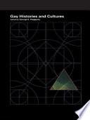 Encyclopedia of Lesbian and Gay Histories and Cultures