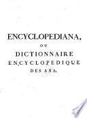 Encyclopediana, ou dictionnaire encyclopédique des ana