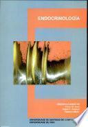 Endocrinología/ edición a cargo de Víctor M. Arce, Pablo F. Catalina, Federico Mallo