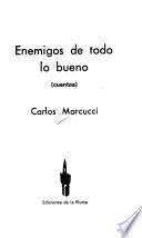 Enemigos de todo lo bueno