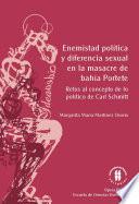 Enemistad política y diferencia sexual en la masacre de bahía portete