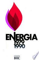 Energía, 1979-1990 [i.e. mil novecientos setenta y nueve - mil novecientos noventa]