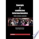 Energía y Conflictos Internacionales.