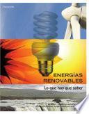 Energías renovables. Lo que hay que saber