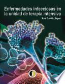 Enfermedades infecciosas en la unidad de terapia intensiva