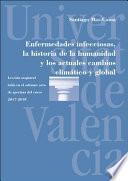 Enfermedades infecciosas, la historia de la humanidad y los actuales cambios climático y global