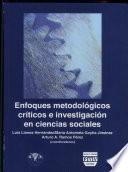 Enfoques metodológicos críticos e investigación en ciencias sociales