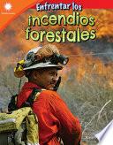 Enfrentar los incendios forestales (Dealing with Wildfires) eBook