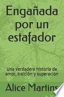 Engañada por un estafador