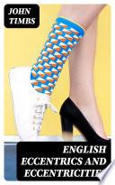 English Eccentrics and Eccentricities