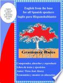 English from the base for all Spanish Speakers, Ingles para Hipanohablantes