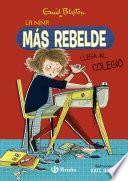 Enid Blyton. La niña más rebelde, 1. La niña más rebelde llega al colegio