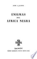 Enigmas del Africa negra