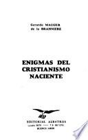 Enigmas del cristianismo naciente
