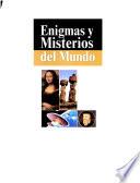 Enigmas y misterios del mundo