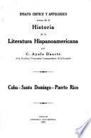 Ensayo crítico y antológico acerca de la historia de la literatura hispanoamericana