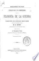 Ensayo de un compendio de la filosofía de la guerra ó colección de máximas militares
