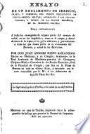 Ensayo de un reglamento de serbicio, órden, y gobierno, del Cuerpo Facultativo de Cirugia-Medica Militar, acomodado à las circunstancias, y estado de la nacion Española, en la presente guerra, etc