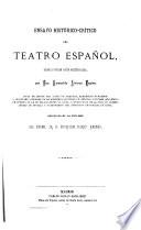 Ensayo histórico-crítico del teatro español desde su orígen hasta nuestros dias