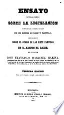 Ensayo histórico-crítico sobre la legislación y principales cuerpos legales de los Reinos de León y Castilla