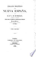 Ensayo Politico sobre Nueva España, traducido al Castellano por V. Gonzalez Arnao. Tercera edicion