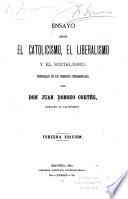 Ensayo sobre el catolicismo, el liberalismo y el socialismo