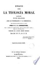 Ensayo sobre la teología moral considerada en sus relaciones con la fisiologáa y la medicina