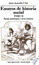 Ensayos de historia social: Temas americanos y otros ensayos